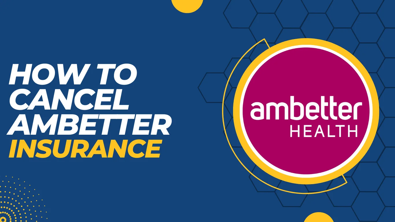 How To Cancel Ambetter Insurance? 3 Working Methods!!