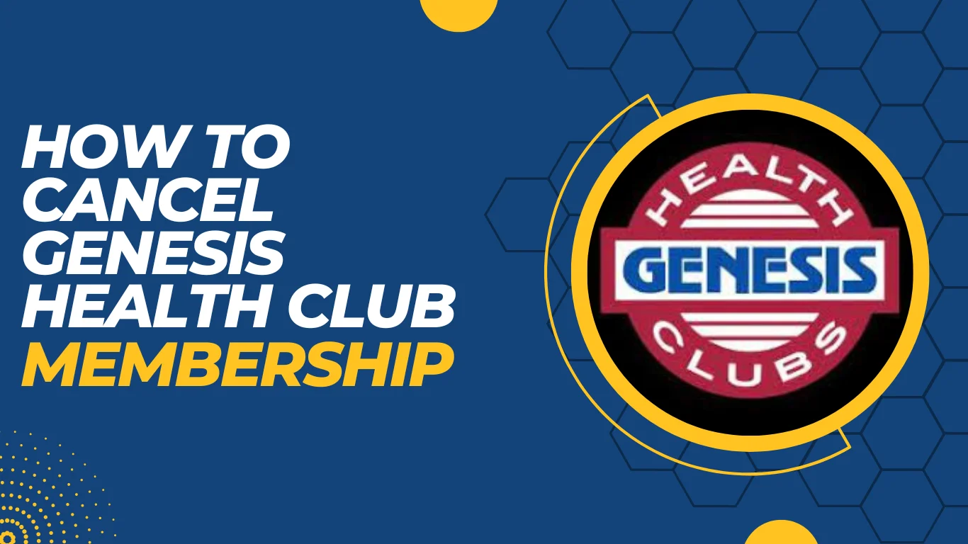 How to Cancel Genesis Health Club Membership? 4 Best Ways!!