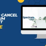 How to Cancel Spectrum Internet Service